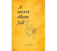 A Secret Silent Fall