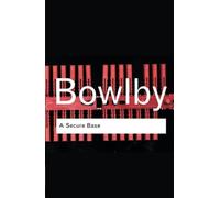 A Secure Base by John Bowlby(2005-09-01)