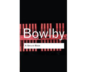 A Secure Base by John Bowlby(2005-09-01)