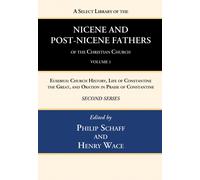 A Select Library Of The Nicene And Post-Nicene Fathers Of The Christian Church, Second Series, Volume 1