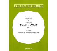 A Selection Of Collected Folk-Songs Volume 1 / Recueil