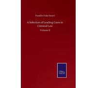 A Selection Of Leading Cases In Criminal Law