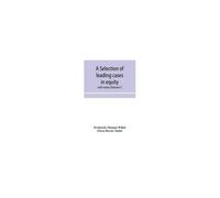 A Selection Of Leading Cases In Equity