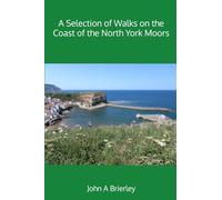 A Selection of Walks on the Coast of the North York Moors