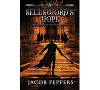 A Sellsword's Hope: Book Seven Of The Seven Virtues