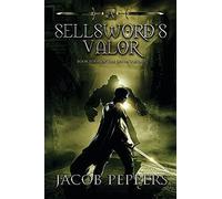 A Sellsword's Valor: Book Four Of The Seven Virtues