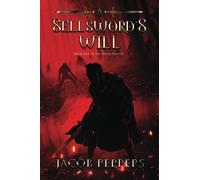 A Sellsword's Will: Book Five Of The Seven Virtues