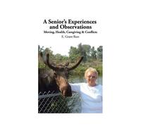A Senior's Experiences And Observations
