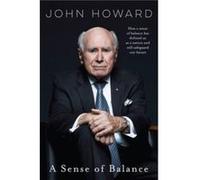 A Sense of Balance by John Howard John Howard (Auteur)