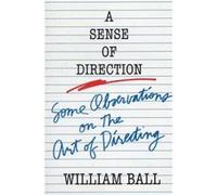 Sense of Direction: Some Observations on the Art of Directing