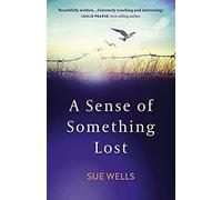 A Sense Of Something Lost