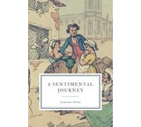 A Sentimental Journey Through France and Italy