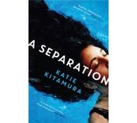 A Separation by Katie Kitamura Inconnu (Auteur)