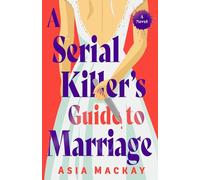 A Serial Killer's Guide to Marriage