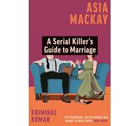 A Serial Killer's Guide to Marriage: Kriminalroman