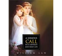 A Serious Call to a Devout and Holy Life