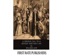 A Serious Call to a Devout and Holy Life