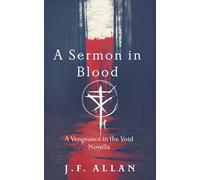 A Sermon in Blood: A Grimdark Fantasy Novella of Siege Horror and Shattered Faith