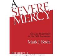 A Severe Mercy by Mark J. Boda Mark J. Boda (Auteur)