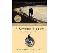 A Severe Mercy Sheldon Vanauken (Auteur)
