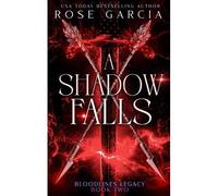 A Shadow Falls (Bloodlines Legacy)
