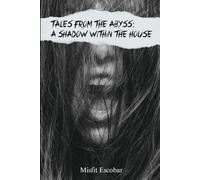 A Shadow Within The House