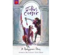 A Shakespeare Story: Julius Caesar