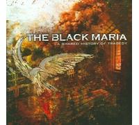 A Shared History of Tragedy by The Black Maria [CD] NEUF