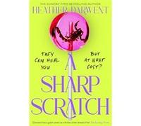 A Sharp Scratch | Heather Darwent Heather Darwent (Auteur)
