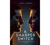 A Sharper Switch: A Deadly Game of Identity, Deception, and Survival