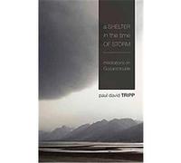 A Shelter in the Time of Storm Paul David Tripp (Auteur)