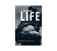 A Sheltered Life