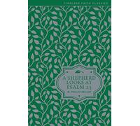 A Shepherd Looks at Psalm 23: Discovering God's Love for You - The Perfect Christian New Year's Resolution Gift