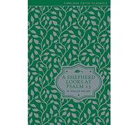 A Shepherd Looks At Psalm 23 (Timeless Faith Classics)