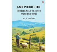 A Shepherd's Life Impressions Of The South Wiltshire Downs