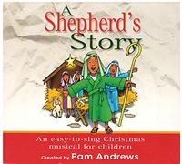 A Shepherd's Story: An Easy-to-Sing Christmas Musical for Children