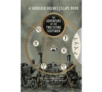 A Sherlock Holmes Escape Book The Adventure of the Two Flying Scotsmen - Ormond Sacker - GMC Publications - Livre en Anglais - Paperback Ormond SackerOrmond Sacker (Auteur)