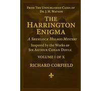 A Sherlock Holmes Mystery: The Harrington Enigma
