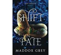 A Shift in Fate