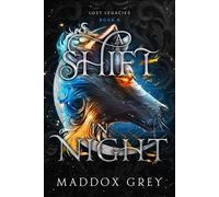 A Shift in Night A Dark Fantasy Romance - Maddox Grey - Greymalkin Press - ebook (ePub) - Livre