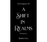 A Shift in Realms An Epic Urban Fantasy Romance - Maddox Grey - Greymalkin Press - ebook (ePub) - Livre
