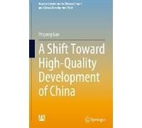 A Shift Toward High-Quality Development Of China