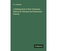 A Shilling Book of New Testament History for National and Elementary Schools