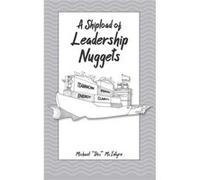 A Shipload of Leadership Nuggets - Michael quotDocquot McIntyre - Amazon Digital Services LLC KDP - Livre en Anglais Michael quotDocquot McIntyreMichael quotDocquot McIntyre (Auteur)