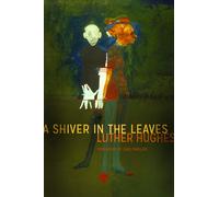 A Shiver In The Leaves