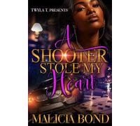 A Shooter Stole My Heart: An Urban Standalone