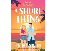 A Shore Thing: The BRAND NEW laugh-out-loud romantic comedy from MULTI-MILLION COPY BESTSELLER Portia MacIntosh for 2026
