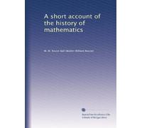 A short account of the history of mathematics