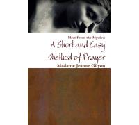 A Short and Easy Method of Prayer