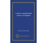 A short constitutional history of England